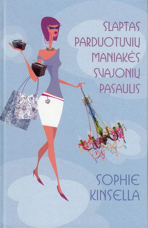 Sophie Kinsella - Slaptas parduotuvių maniakės svajonių pasaulis (bibliotekos knyga)