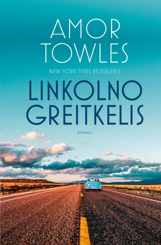 Amor Towles - Linkolno greitkelis (bibliotekos knyga)