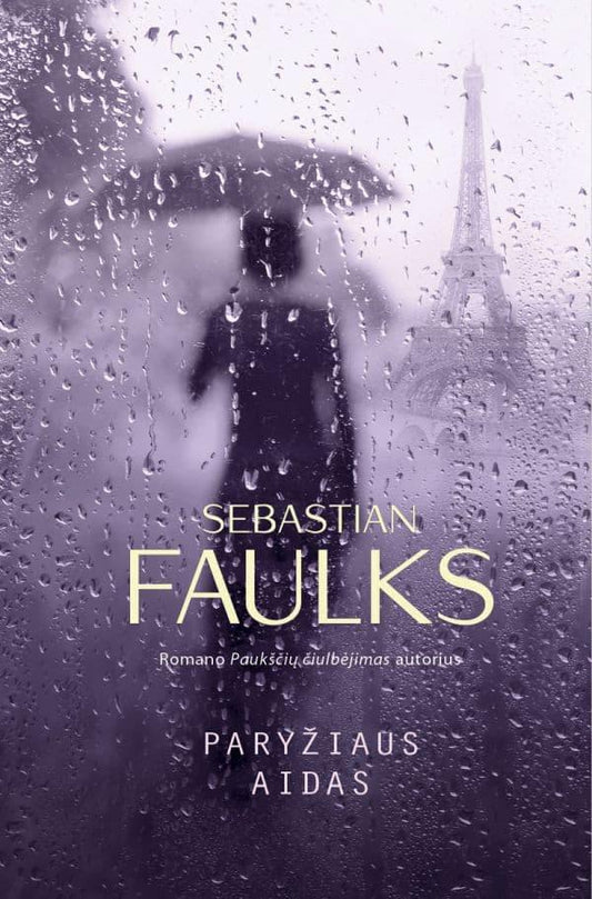 Sebastian Faulks - Paryžiaus aidas (skaityta knyga)