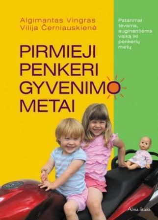 Algimantas Vingras, Vilija Černiauskienė - Pirmieji penkeri gyvenimo metai (bibliotekos knyga)