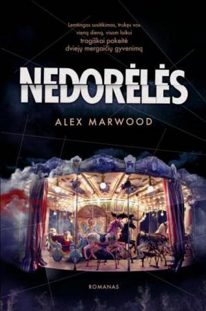 Alex Marwood - Nedorėlės (bibliotekos knyga)